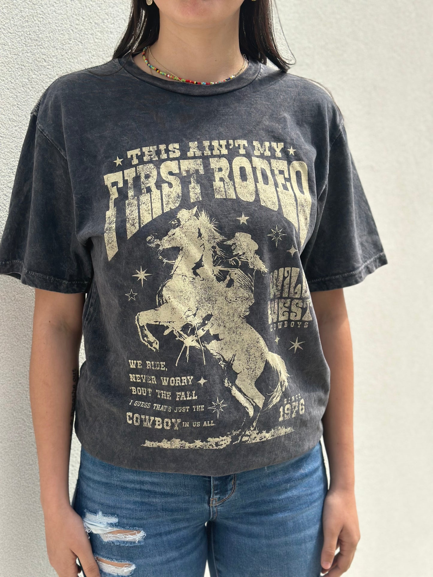 This Ain’t my First rodeo tee