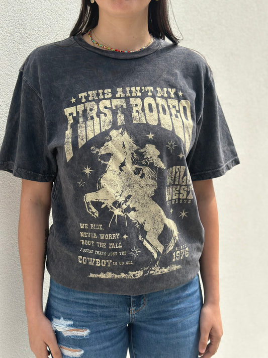 This Ain’t my First rodeo tee